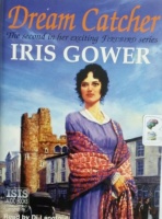 Dream Catcher written by Iris Gower performed by Di Langford on Cassette (Unabridged)